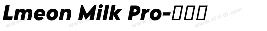 Lmeon Milk Pro字体转换 Lmeon Milk Pro字体转换